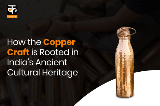 Copper in Indian Culture: Rituals, Symbolism & Modern Revival