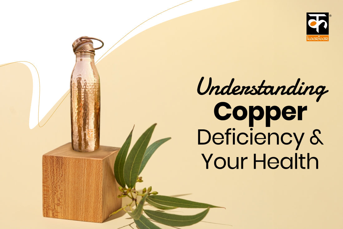 A Complete Guide to Copper Deficiency and Its Health Effects – Kaarigar ...